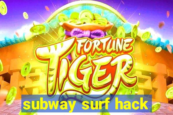 subway surf hack